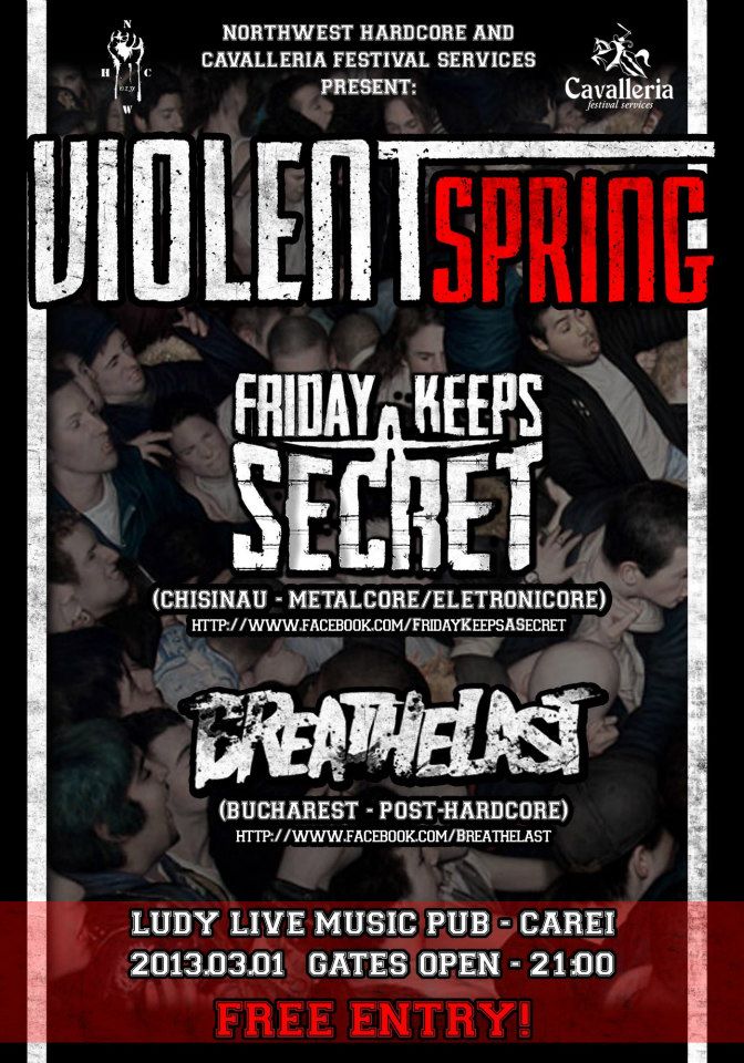 Violent Spring cu Friday Keeps A Secret si Breathelast in Carei